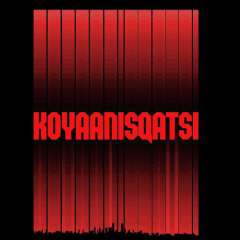 Koyaanisqatsi: Live with the Philip Glass Ensemble