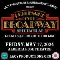 The Burlesque Over Broadway Spectacular: A Burlesque Tribute to Theater