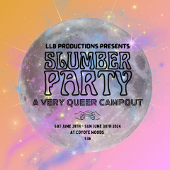 Slumber Party: A Very Queer Campout