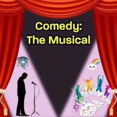 Comedy: The Musical
