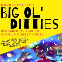 Big Ol' Ditties: Musical Improv, Drag Kings & Live Piano Karaoke