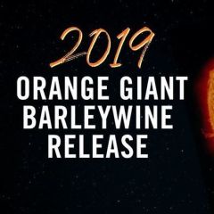 2019 Orange Giant Barleywine Release Party