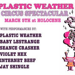 The Plastic Weather Circus Spectacular