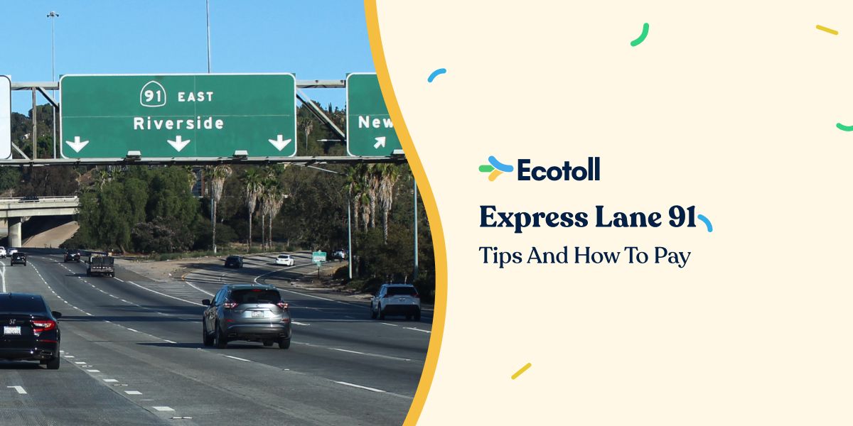 A Guide to Navigating the 91 Express Lanes Ecotoll