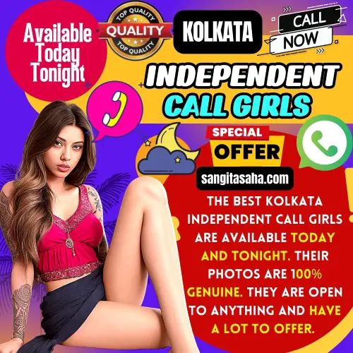 Banner Image of Kolkata Independent Call Girls Available Today and Tonight. Depicting a Sangita Saha Top Rated Escorts Girl along with a text reads, The best Kolkata Independent Call Girls are available today and tonight. Their photos are 100% genuine. They are open to anything and have a lot to offer. Also mentioned are Genuine Services, Great Offers, and Call or WhatsApp for booking tonight.