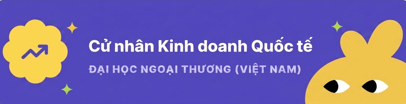 Cử nhân Kinh doanh Quốc tế