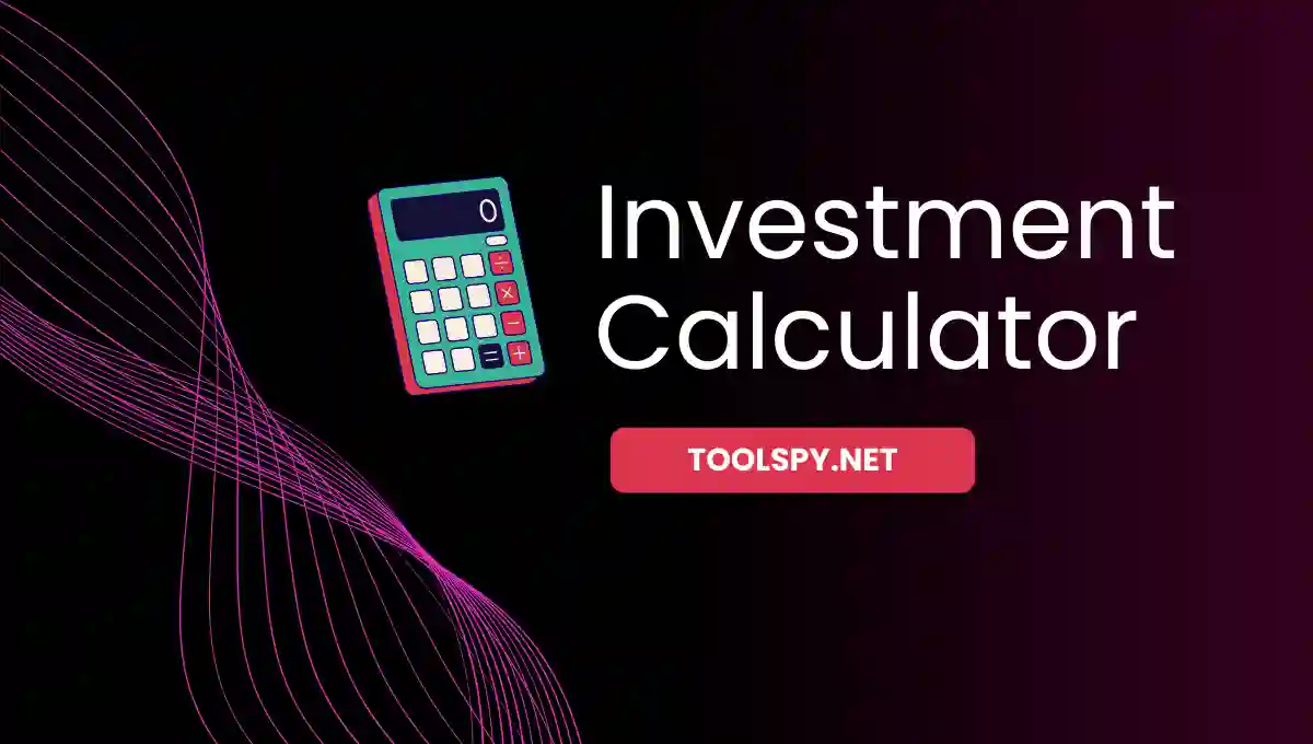 Toolspy Professional Investment Calculator - High-quality calculations with advanced formulas and privacy protection