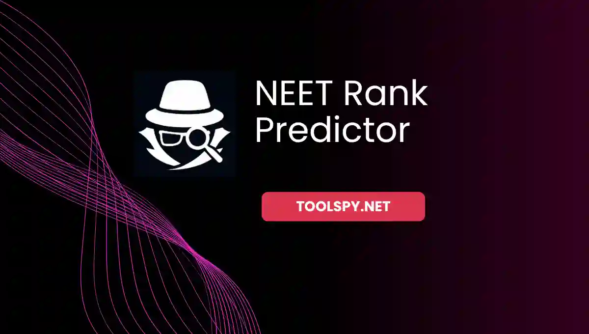 Toolspy Professional NEET Rank Predictor - High-precision predictions with complete privacy protection and instant results