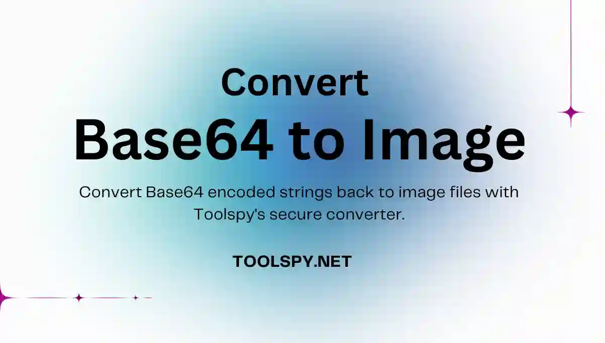 Toolspy Professional Base64 to Image Converter - High-quality decoding with batch processing and format detection