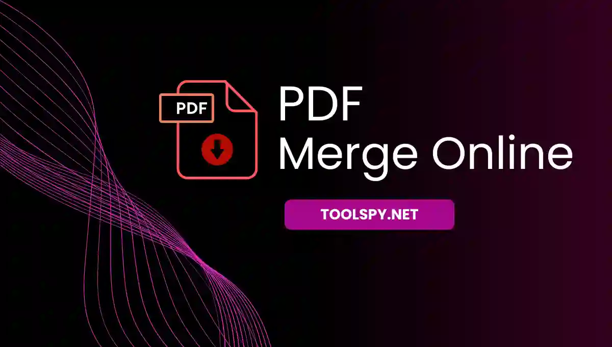 Toolspy Professional PDF Merger - High file limit with quality preservation and privacy protection
