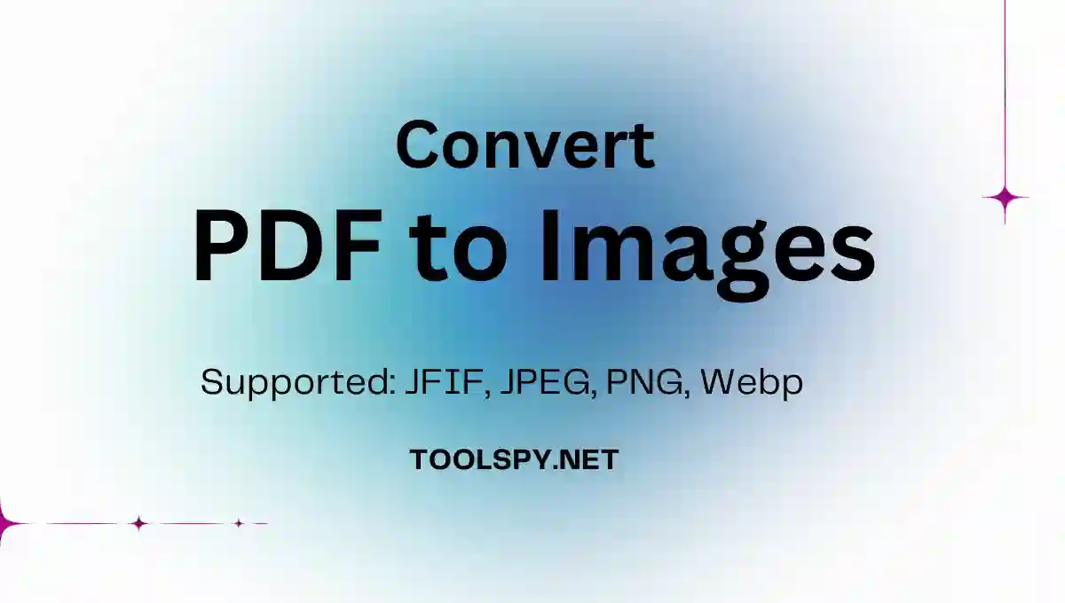 Toolspy Professional PDF to Image Converter - Multiple image formats with quality preservation and privacy protection