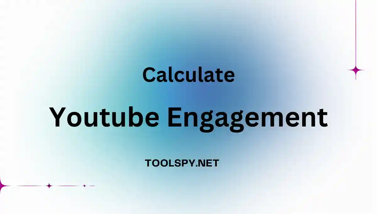 Toolspy Professional YouTube Engagement Calculator - High-quality calculations with advanced algorithms and privacy protection