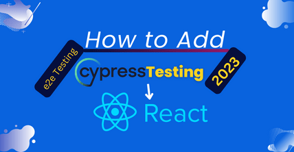 Add a test to the React application using Cypress 2023