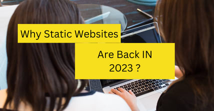 Why Static Websites Are Back In 2023