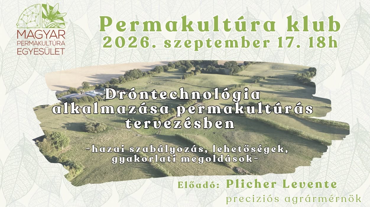 Permakultúra klub: Dróntechnológia alkalmazása permakultúrás tervezésben