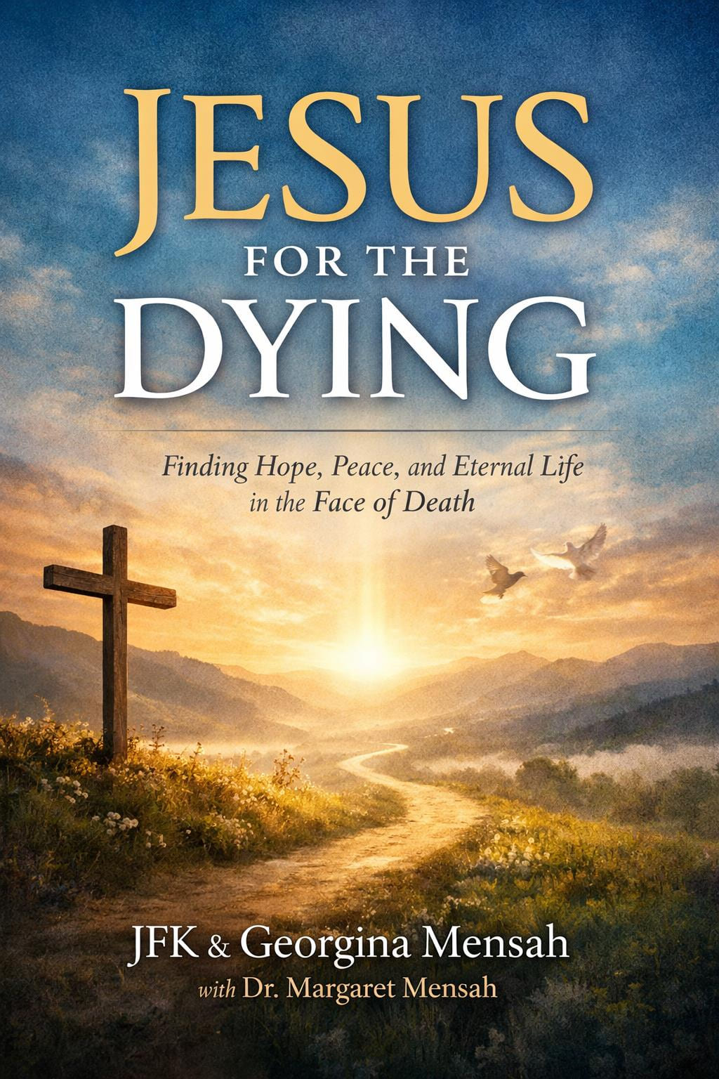 JESUS FOR THE DYING