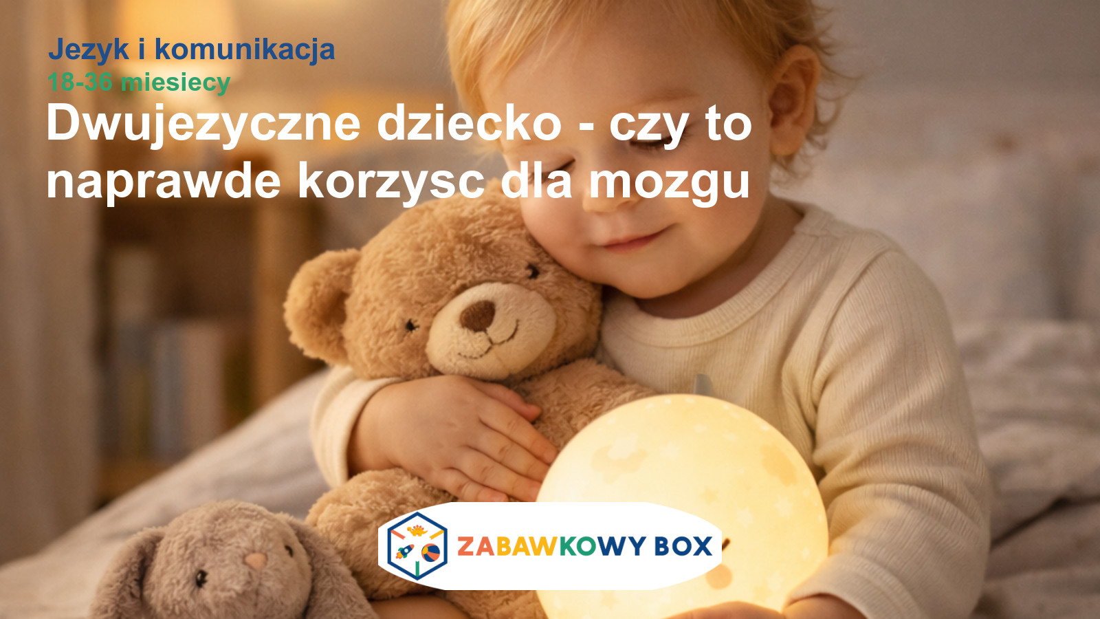 Dwujęzyczne dziecko — czy to naprawdę korzyść dla mózgu?