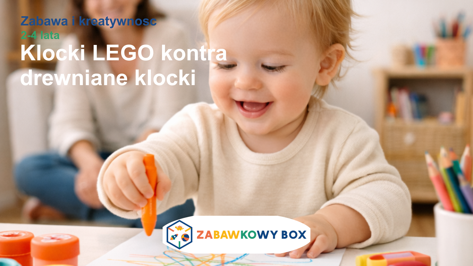 Klocki LEGO kontra drewniane klocki — które lepiej rozwijają mózg dziecka?