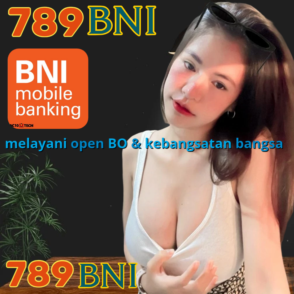 789BNI Unduh Apk Slot Gratis Versi V1.00 Daftar & Login Info di Android