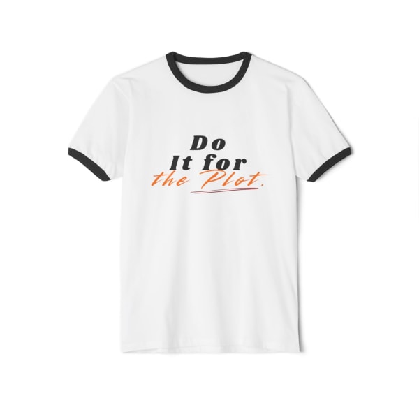 Do It For The Plot