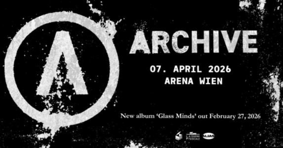 ARCHIVE (uk) - 07.04.2026 19:00 at Arena Wien, Baumgasse 80, 1030 Wien, Österreich