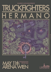 TRUCKFIGHTERS (swe) + HERMANO (us) - 11.05.2026 19:00 at Arena Wien, Baumgasse 80, 1030 Wien, Österreich