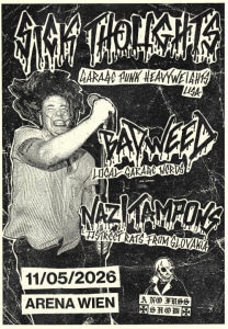 SICK THOUGHTS (us) + BAD WEED (aut) + NAZI TAMPONS (sk) - Mon, May 11, 2026, 19:00 at Arena Wien, Baumgasse 80, 1030 Wien, Österreich