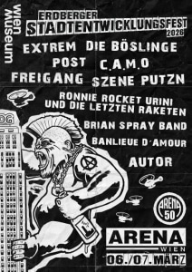 ERDBERGER STADTENTWICKLUNGSFEST #2 I Tag 2 feat. AUTOR + BÖSLINGE + C.A.M.O + RONNIE ROCKET URINI u.a. - 07.03.2026 18:00 at Arena Wien, Baumgasse 80, 1030 Wien, Österreich