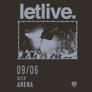 LETLIVE. (us) - Tue, Jun 09, 2026, 19:00 at Arena Wien, Baumgasse 80, 1030 Wien, Österreich