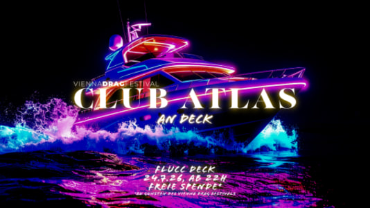 Club Atlas an Deck - Fri, Jul 24, 2026, 22:00 at FLUCC, Praterstern 5, 1020 Wien, Österreich