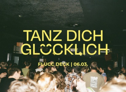 Tanz dich glücklich - Fri, Mar 06, 2026, 23:00 at FLUCC, Praterstern 5, 1020 Wien, Österreich