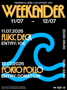 Weekender (hosted by Frieden ＆ Liebe, LuvAffair, VNV) - Sat, Jul 11, 2026, 22:00 at FLUCC, Praterstern 5, 1020 Wien, Österreich