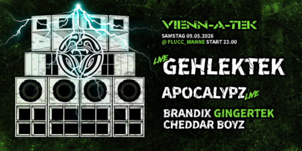 Vienn_a_Tek - Sa., 09.05.2026, 23:00 at FLUCC, Praterstern 5, 1020 Wien, Österreich