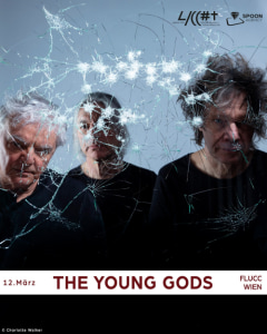 LIVE: The Young Gods ＆ Tout Bleu - 12.03.2026 19:00 at FLUCC, Praterstern 5, 1020 Wien, Österreich
