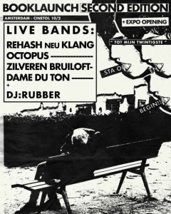 JULES VAN EIJS BOOKLAUNCH + EXPO rehash neu klang + octopus + zilveren bruiloft + dame du ton + dj rubber - 10.02.2026 19:15 at Cinetol, Tolstraat 182, 1074VM Amsterdam, Netherlands