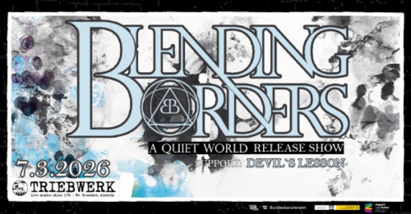Blending Borders - "A Quiet World" Release Show - 07.03.2026 20:30 at Triebwerk, Engelbrechtgasse 2, 2700 Wiener Neustadt, Österreich