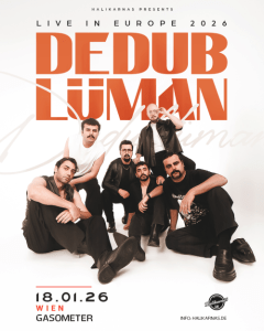 DEDUBLÜMAN – EuropeanTour2026 - 18.01.2026 20:30 at Gasometer, Guglgasse 6, 1110 Wien, Österreich