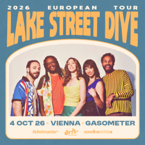 LAKE STREET DIVE - 04.10.2026 20:00 at Gasometer, Guglgasse 6, 1110 Wien, Österreich
