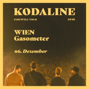 KODALINE – Farewell Tour - So., 06.12.2026, 20:00 at Gasometer, Guglgasse 6, 1110 Wien, Österreich