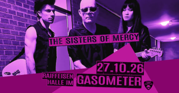 THE SISTERS OF MERCY - Tue, Oct 27, 2026, 20:00 at Gasometer, Guglgasse 6, 1110 Wien, Österreich