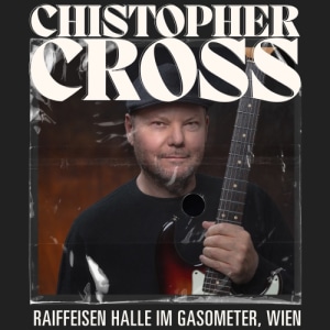 CHRISTOPHER CROSS - 29.04.2026 20:00 at Gasometer, Guglgasse 6, 1110 Wien, Österreich