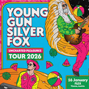 YOUNG GUN SILVER FOX - 16.01.2026 19:00 at Flex, Am Donaukanal Abgang Augartenbrücke, 1010 Wien, Österreich