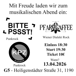 Bitte Pssst! / Pfarrkaffee / K.P.Z. – LIVE - Mo., 13.04.2026, 18:30 at G5 - Live Music Bar, Heiligenstädter Straße 31, 1190 Wien, Österreich