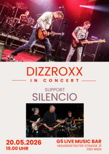 Dizzroxx / Silencio – LIVE - Wed, May 20, 2026, 19:00 at G5 - Live Music Bar, Heiligenstädter Straße 31, 1190 Wien, Österreich