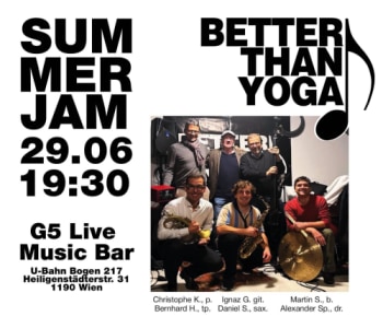 Better than Yoga – LIVE - Mo., 29.06.2026, 19:00 at G5 - Live Music Bar, Heiligenstädter Straße 31, 1190 Wien, Österreich