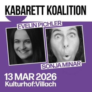 Kabarett Koalition mit Evelin Pichler und Sonja Minar - 13.03.2026 19:00 at Kulturhof:Villach, Lederergasse 15, 9500 Villach, Österreich