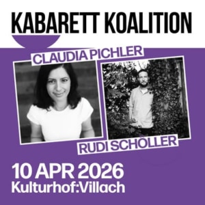 Kabarett Koalition mit Claudia Pichler und Rudi Schöller - 10.04.2026 19:00 at Kulturhof:Villach, Lederergasse 15, 9500 Villach, Österreich