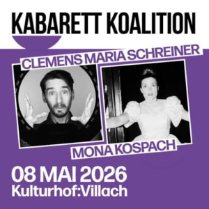 Kabarett Koalition mit Clemens Maria Schreiner und Mona Kospach - 08.05.2026 19:00 at Kulturhof:Villach, Lederergasse 15, 9500 Villach, Österreich