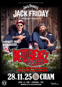 DEADBEATZ | L.A.‘s JACK FRIDAY SPECIAL // 28.11.25 - 28.11.2025 19:00 at L.A. Cham, Badstraße 19, 93413 Cham, Deutschland