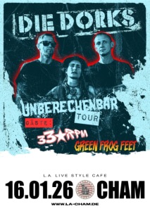 DIE DORKS – Unberechenbar Tour // 16.01.26 - 16.01.2026 19:00 at L.A. Cham, Badstraße 19, 93413 Cham, Deutschland